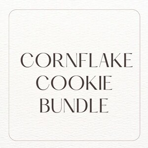 May include: A white square with a black border and the text "CORNFLAKE COOKIE BUNDLE" in black.