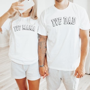 IVF Shirt for Couples, IVF Dad Shirt, Gift for IVF Mama, Fertility Gifts, Transfer Day Shirt, Egg Retrieval Keepsake for Ivf Care Package