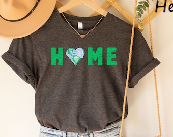 Hou van aarde TShirt, Earth Day Tee, Home Earth Shirt, Earth Day Everyday Shirt, Save The Planet, Save The Earth Shirt, Earth Day Gifts