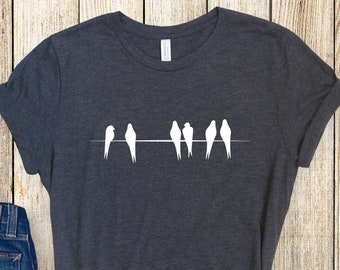 Birds on a Wire Shirt, Bird Lovers Tee, Birdwatcher Shirt, Gift For Her, Animal Lover Shirt, Cute Bird Shirt, Bird Tshirt, Bird Lover GIft