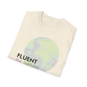 Fluent in More Than One World Shirt | Global Citizen Tee | Multicultural Statement T-Shirt | Cultural Intelligence Apparel image 2