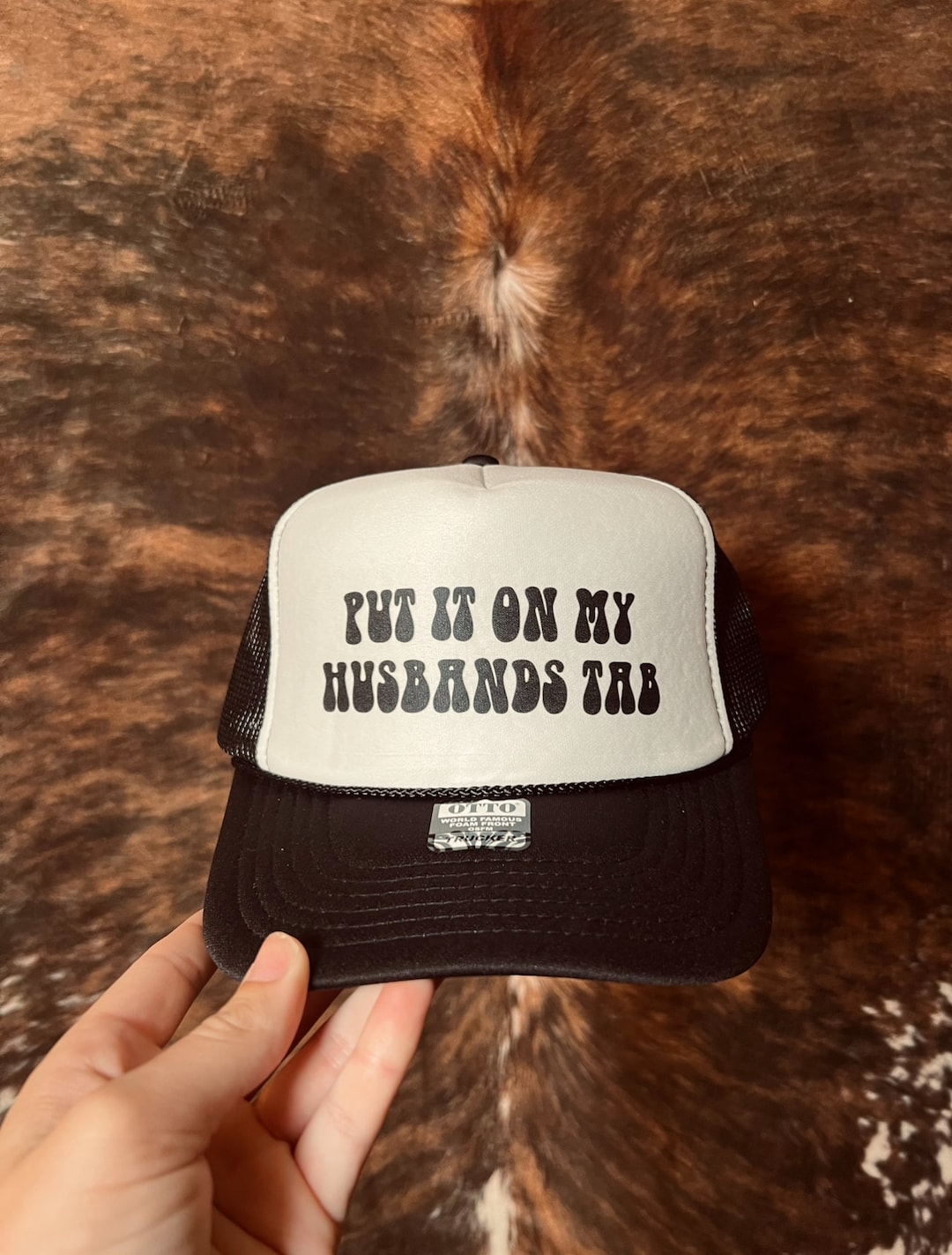 Put It On My Husband's Tab Funny Custom Trucker Hat