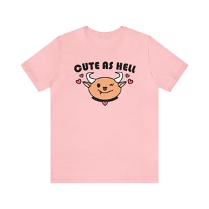 Cute As Hell Unisex Short Sleeve Tee