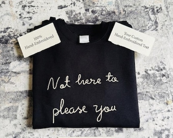 Hand Embroidered Sweatshirt | Feminist Sassy Quote, Black Crewneck