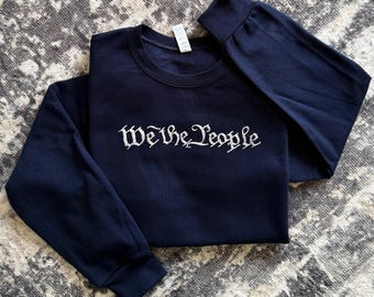 We The People Constitution Edition Sweatshirt, Old English Gothic Script Sweatshirt, Long Sleeve shirt, Unisex Pullover