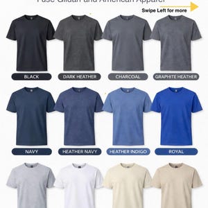 May include: A grid of twelve short-sleeve t-shirts in various colors including black, dark heather, charcoal, graphite heather, navy, heather navy, heather indigo, royal, sport grey, white, natural, and sand, with text T-SHIRT COLORS.