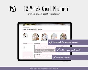 May include: A computer screen displaying a 12-week goal planner template for Notion. The template is designed for business owners and includes sections for reminders, yearly goals, and weekly goals. The text "Especially for business owners", "Achieve your goals easily", and "Youtube Tutorial" is displayed on the screen.