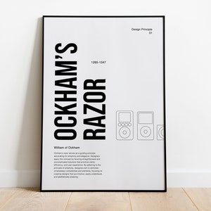 Puede incluir: Un póster en blanco y negro con el texto "OCKHAM'S RAZOR" y las fechas "1285-1347". El póster también incluye el texto "Design Principle 01" y una cita sobre el principio de la navaja de Ockham, que aboga por la simplicidad y la elegancia en el diseño.
