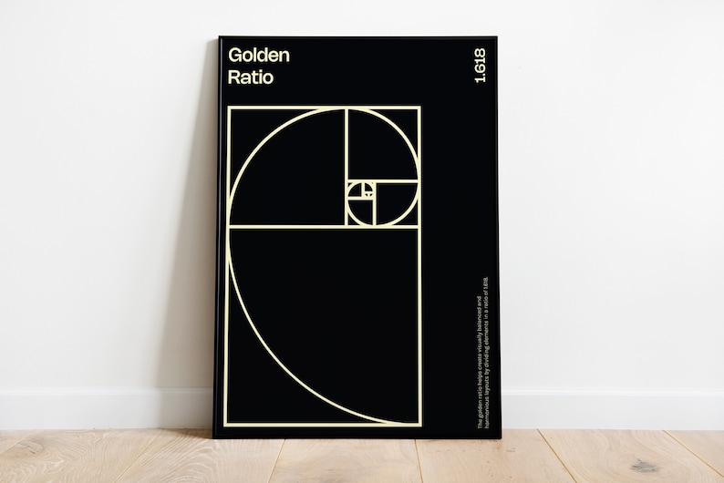 May include: A black and white poster with the text "Golden Ratio" and "1.618" on a white background. The poster features a geometric design of a spiral within a square.