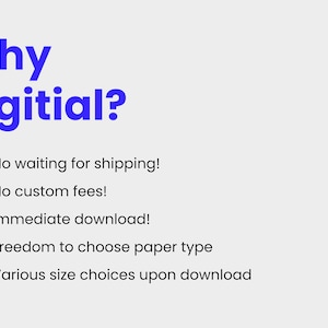 Op de afbeelding: Een witte achtergrond met blauwe tekst die "Waarom digitaal?" luidt en een lijst met vijf redenen waarom digitale producten beter zijn. De lijst bevat: Geen wachten op verzending!, Geen douanekosten!, Direct downloaden!, Vrijheid om het papiertype te kiezen, en Verschillende keuzes voor de grootte bij het downloaden.