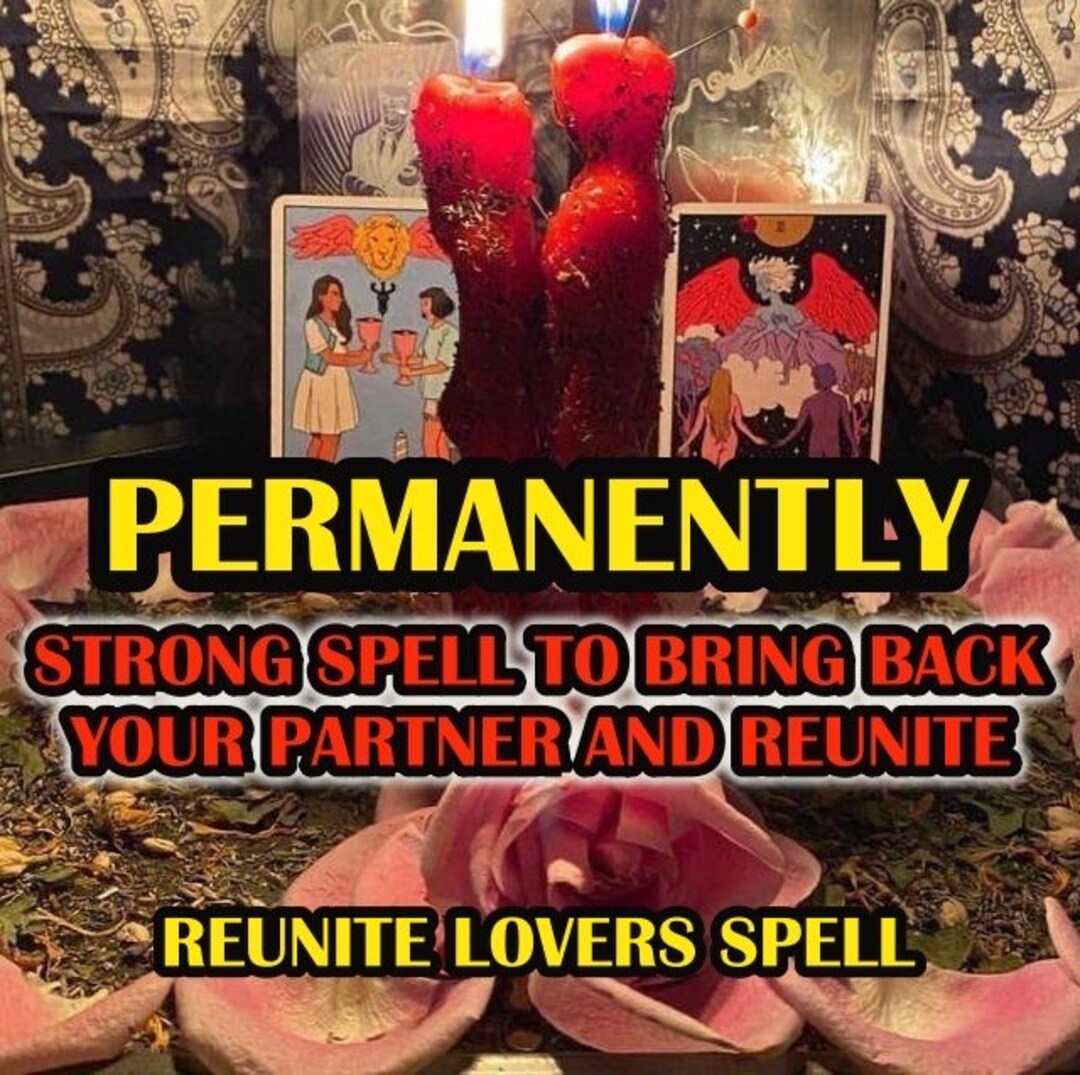 Super Strong Love Spell to Bring Back Your Partner & Reunite, Obsession