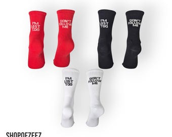 Calzini divertenti Non seguirmi / Sono perso anch'io