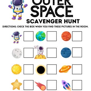 May include: A white printable scavenger hunt sheet with the words "Outer Space Scavenger Hunt" in large black letters. The sheet includes illustrations of planets, stars, and a rocket ship, with boxes for checking.