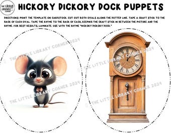May include: Two printable templates for making puppets. One template features a cartoon mouse with big eyes. The other template features a grandfather clock with a wood grain finish. The text "Hickory Dickory Dock Puppets" is at the top of the page.