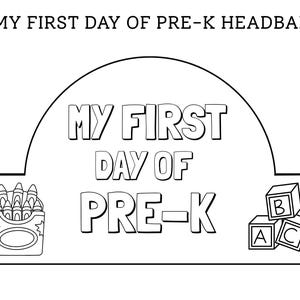 Puede incluir: Diadema en blanco y negro con el texto "MY FIRST DAY OF PRE-K HEADBAND". El diseño incluye ilustraciones de crayones, bloques del alfabeto y las palabras "MY FIRST DAY OF PRE-K".