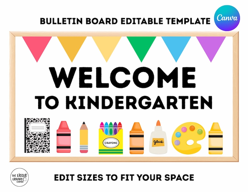 K&ouml;nnte beinhalten: Eine holzgerahmte Pinnwand mit dem Text "WELCOME TO KINDERGARTEN". Die Tafel zeigt bunte Wimpelfahnen und Illustrationen von Schulmaterialien, darunter Buntstifte, Klebstoff und eine Farbpalette. Der Text "EDIT SIZES TO FIT YOUR SPACE" steht unten.