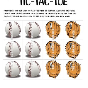 May include: A printable tic-tac-toe game featuring baseballs and catcher's mitts. The game is designed to be cut out and played.  The text on the page reads "Baseball Tic-Tac-Toe".