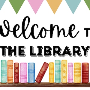 Welcome To The Library Sign