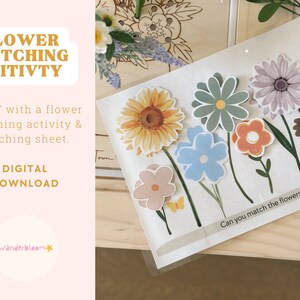 May include: A printable flower matching activity for kids. The PDF includes a matching sheet with colorful flowers, including a sunflower, a blue flower, a brown flower, and a pink flower. The text "Can you match the flowers?" is at the bottom of the page.