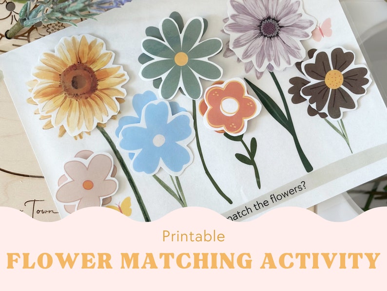 May include: Printable flower matching activity with colorful flower stickers. The activity sheet includes the text "Printable match the flowers?"