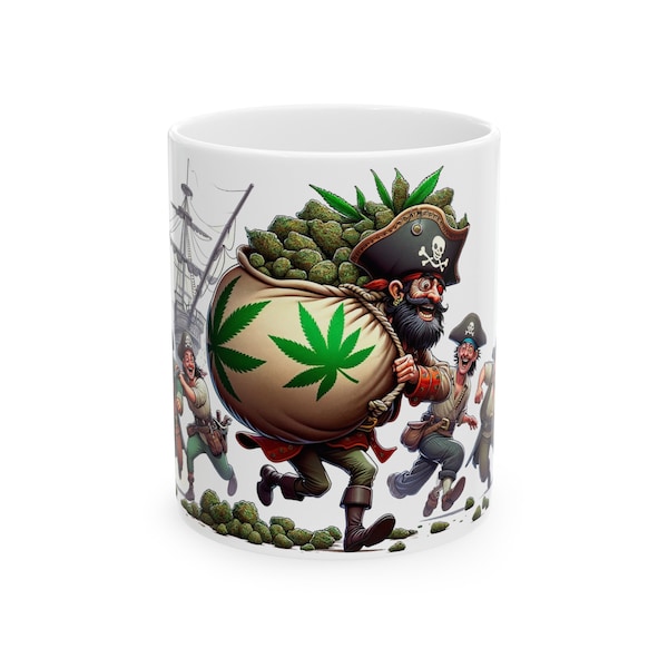 WEED PIRATES LOOT - Weed Coffee Mug (11oz)- Perfect Weed Gift for Weed Smokers, Stoners, Growers; Wake & Bake / 420 Weed Mug, Marijuana Gift