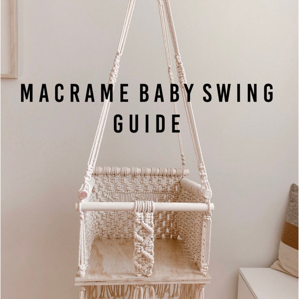 Guide de la balançoire pour bébé en macramé