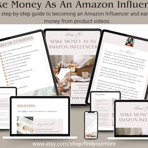 May include: A digital guide titled "Make Money As An Amazon Influencer" displayed on various devices, including tablets, laptops, and smartphones. The guide provides a step-by-step approach to becoming an Amazon Influencer and earning money from product videos. The image includes the Etsy shop URL.