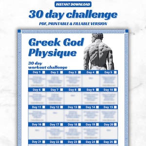 May include: A printable 30-day workout challenge titled "Greek God Physique". The challenge is laid out in a grid with 5 columns and 5 rows, each cell representing a day of the workout. The image features a statue of a muscular man in the top center of the page.