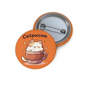 Cute Cat Pin Button, Catpuccino Pin Button, Cat-themed Accessory, Kawaii Design, Unique Custom Button, Kawaii Cat Pin, Backpack Pin Button