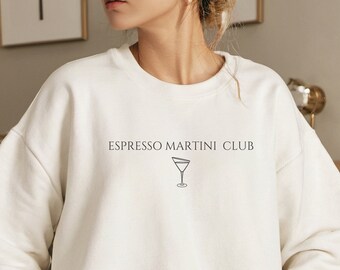 Espresso Martini Club Sweater Cocktail Lover Shirt I need an Espresso Martini Please Cocktail Sweatshirt Bachelorette Sweater Coffee Lover