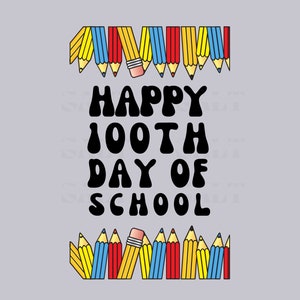 100th Day Of School PNG One Hundredth Day of School Shirt 100 Day Sublimation Teacher School Shirt Teacher 100 Day of School Digital File