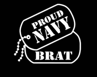 Military Proud Navy Brat Vinyl Decal