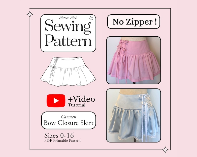 May include: A sewing pattern for a Carmen Bow Closure Skirt. The pattern includes a line drawing of the skirt, a photo of a pink skirt, and a photo of a light blue skirt. The pattern is available in sizes 0-16 and is a PDF printable pattern. The text "No Zipper!" is included in the image.