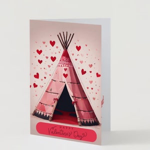 May include: A pink and red teepee with a black flap entrance. The teepee is decorated with a geometric pattern and has a red rug inside. The background is a light pink with red hearts scattered around the teepee. The text "Happy Valentine's Day" is written in red on a white banner at the bottom of the image.