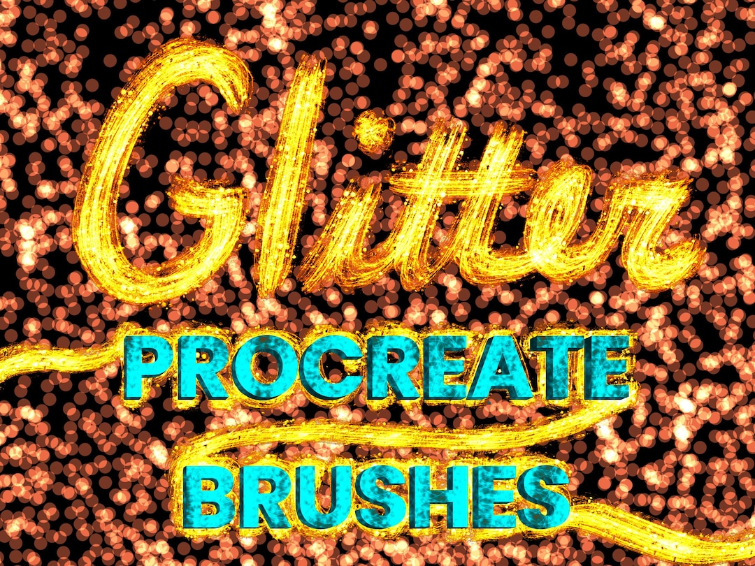 30+ Glitter Brushes for Procreate | Pressure Sensitive | Sparkle ...