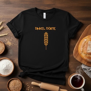 Dinkel Dörte T-Shirt with Ear of Wheat - Funny Gift for Proud Eco-Moms & Helicopter Parents - Provocative Women's Shirt, Streetwear, Humor