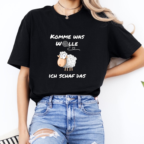 Witziges T-Shirt mit Schaf-Motiv: 'Komme was Wolle, ich Schaf das