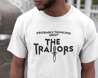 Probably Thinking About The Traitors Shirt The Traitors TV Show Shirt Faithful Shirt Faithful Traitors Tshirt Housewives Shirt Bravo Fan Tee