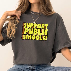 Teacher Support Shirt Comfort Colors Premium Cotton Public Education Advocate Rally Protest Wear Teaching Community Unity Message School Support Statement Professional Educator Gift Teacher Appreciation Present Quality Construction Soft