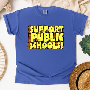 Teacher Gift Shirt Comfort Colors Cotton Education Support Message Rally Protest Wear Teaching Community Unity Statement Public School Advocate Professional Educator Essential Movement Support Quality Construction Soft Material Durable