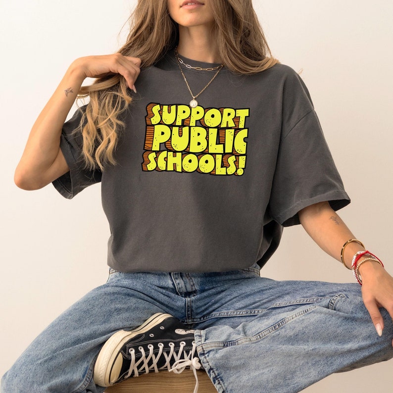 Teacher Support Shirt Comfort Colors Premium Cotton Public Education Advocate Rally Protest Wear Teaching Community Unity Message School Support Statement Professional Educator Gift Teacher Appreciation Present Quality Construction Soft