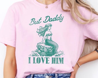 Aber Papa ich liebe ihn Tshirt Disney Urlaub Shirt kleine Meerjungfrau lustiges T-Shirt