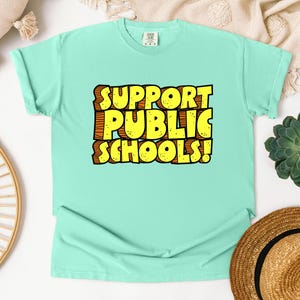 Teaching Community Shirt Public Education Support Comfort Colors Cotton Rally Protest Wear Professional Educator Message School Unity Statement Teacher Movement Essential Quality Construction Soft Material Durable Design Support Gift