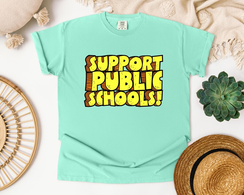 Teaching Community Shirt Public Education Support Comfort Colors Cotton Rally Protest Wear Professional Educator Message School Unity Statement Teacher Movement Essential Quality Construction Soft Material Durable Design Support Gift