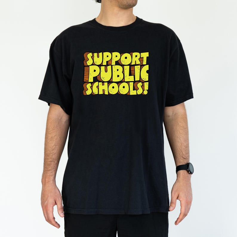 Teacher Support Shirt Comfort Colors Premium Cotton Public Education Advocate Rally Protest Wear Teaching Community Unity Message School Support Statement Professional Educator Gift Teacher Appreciation Present Quality Construction Soft