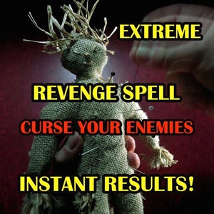 EXTREME REVENGE SPELL, Hex Your Enemies, make them suffer, Death Spell, Karmic Revenge Spell, Instant Curse Spell, Ultimate Justice Same Day