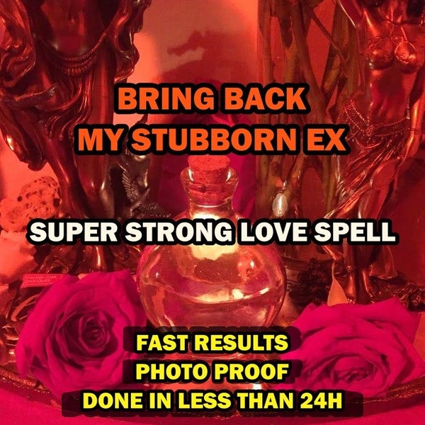 Bring Back My Stubborn Ex Lover, Super Strong Love Spell To Bring Your Man Back, EX Come Back To Me, Return Ex Love Spell, Attract Love Back