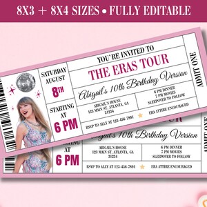 May include: Pink event ticket design with the text "THE ERAS TOUR" and "Abigail's 10th Birthday Version". The ticket includes a photo, date, time, and event details. The ticket is fully editable and available in 8x3 and 8x4 sizes.