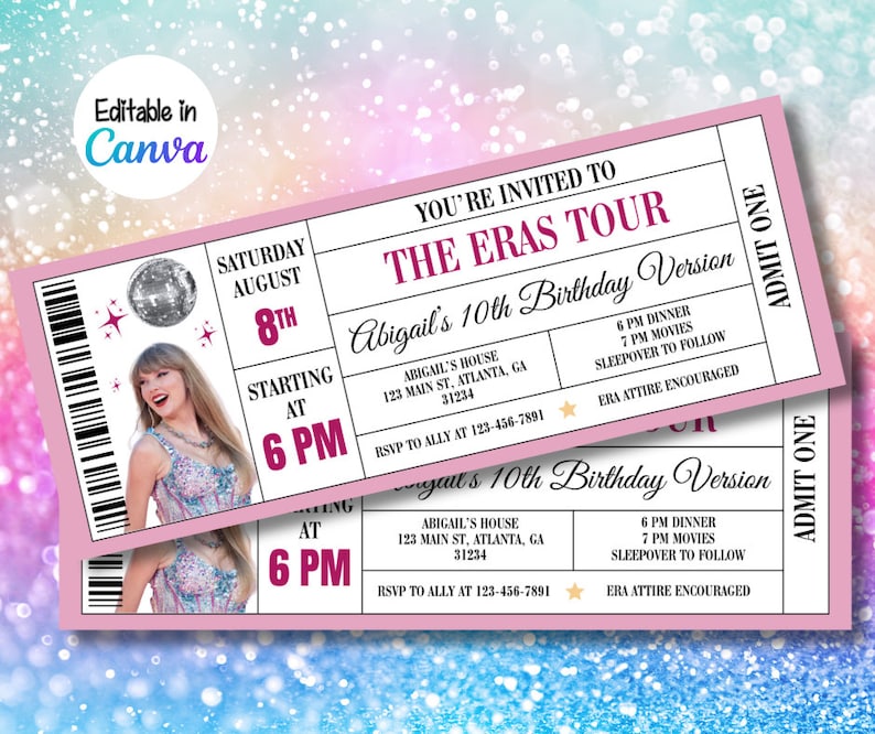 May include: Two pink event tickets with the text "THE ERAS TOUR" and "Abigail's 10th Birthday Version." The tickets include details like the date, time, location, and RSVP information. A photo of a singer is on the left side of the ticket. The words "Editable in Canva" are in the upper left corner.