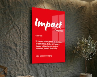 Impact Definition Wall Art, Custom Word Glass Sign, Motivational Office Decor, Tempered Glass Print